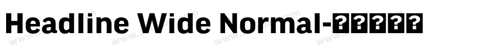 Headline Wide Normal字体转换